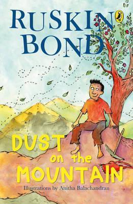 Ruskin Bond Dust on the Mountain